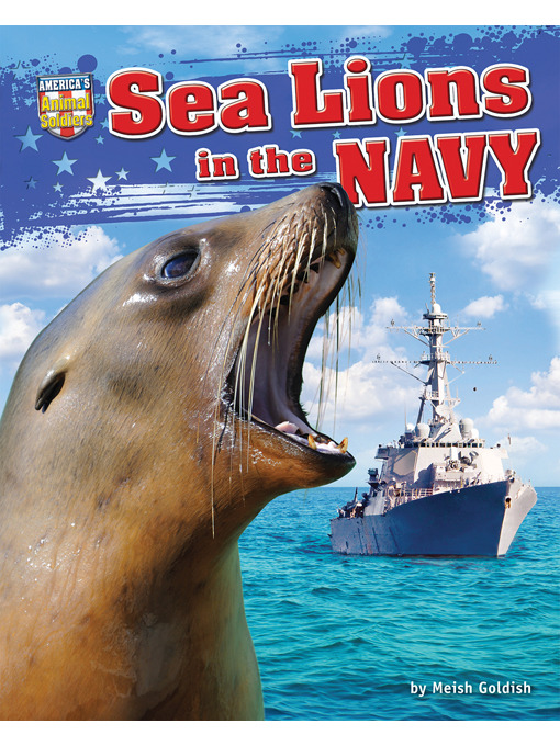 Title details for Sea Lions in the Navy by Meish Goldish - Available